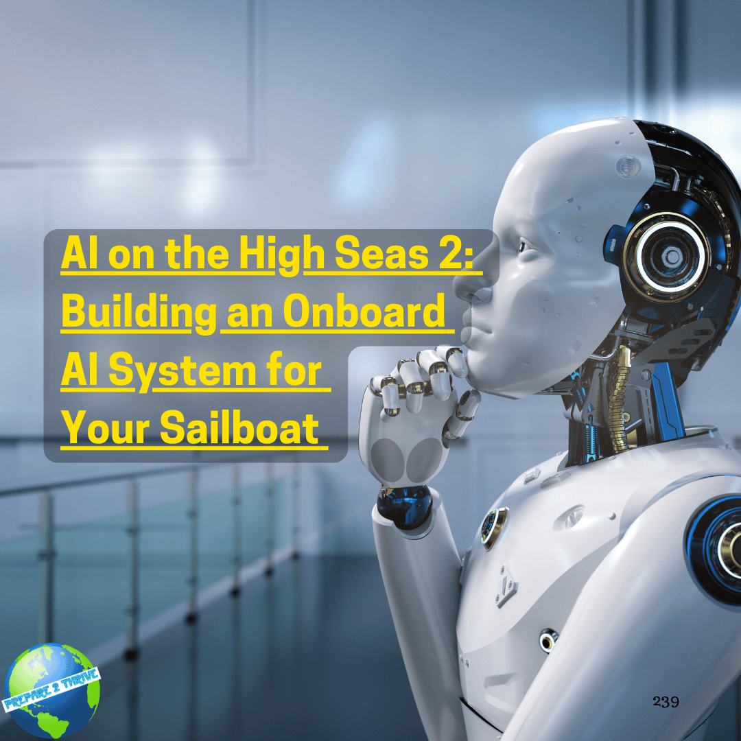 AI on the High Seas (Part 2):  Building an Onboard AI System for Your Sailboat 